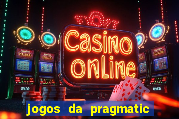 jogos da pragmatic de 10 centavos